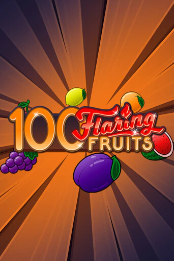 Демо игра 100 Flaring Fruits играть онлайн | Casino X Online бесплатно