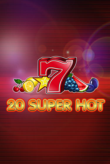 Демо игра 20 Super Hot играть онлайн | Casino X Online бесплатно