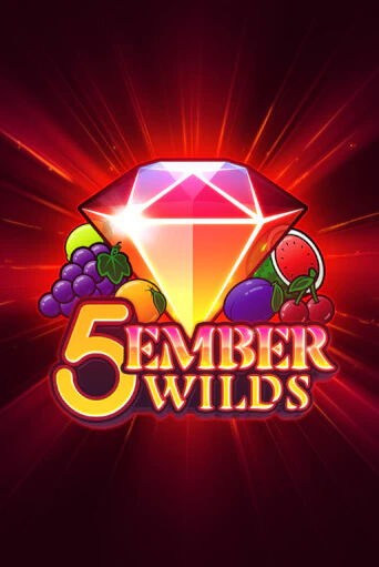 Демо игра 5 Ember Wilds играть онлайн | Casino X Online бесплатно