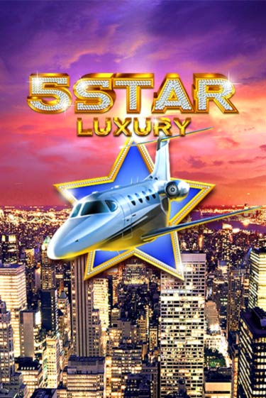 Демо игра Five Star Luxury играть онлайн | Casino X Online бесплатно