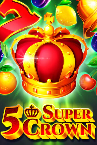 Демо игра 5 Super Crown играть онлайн | Casino X Online бесплатно