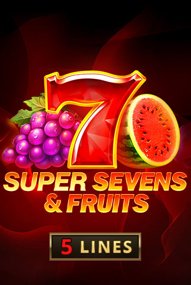 Демо игра 5 Super Sevens & Fruits играть онлайн | Casino X Online бесплатно