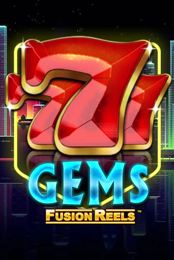 Демо игра 777 Gems Fusion Reels играть онлайн | Casino X Online бесплатно