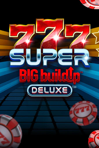 Демо игра 777 Super BIG BuildUp™ Deluxe™ играть онлайн | Casino X Online бесплатно