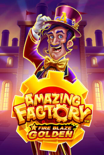 Демо игра Fire Blaze Golden: Amazing Factory играть онлайн | Casino X Online бесплатно