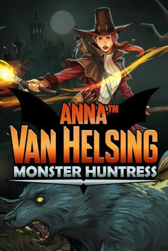 Демо игра Anna Van Helsing - Monster Huntress играть онлайн | Casino X Online бесплатно