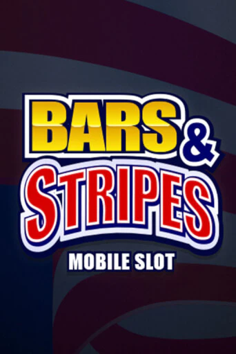 Демо игра Bars And Stripes играть онлайн | Casino X Online бесплатно