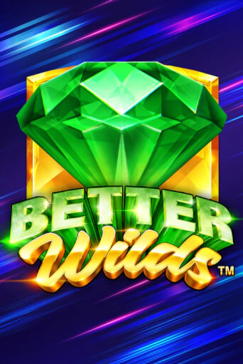 Демо игра Better Wilds играть онлайн | Casino X Online бесплатно