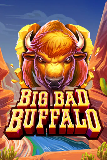 Демо игра Big Bad Buffalo играть онлайн | Casino X Online бесплатно