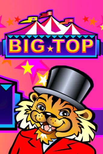 Демо игра Big Top играть онлайн | Casino X Online бесплатно