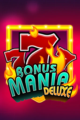 Демо игра Bonus Mania Deluxe играть онлайн | Casino X Online бесплатно