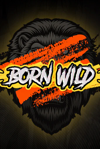 Демо игра Born WILD играть онлайн | Casino X Online бесплатно