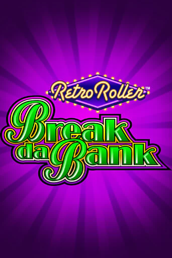 Демо игра Break da Bank Retro Roller™ играть онлайн | Casino X Online бесплатно