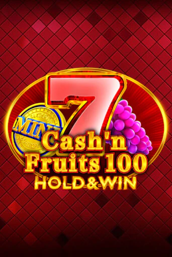 Демо игра Cash'n Fruits 100 Hold And Win играть онлайн | Casino X Online бесплатно