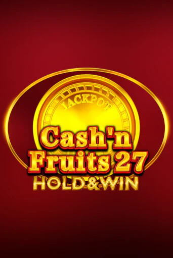 Демо игра Cash'n Fruits 27 Hold And Win играть онлайн | Casino X Online бесплатно