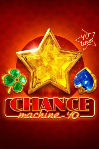 Демо игра Chance Machine 40 играть онлайн | Casino X Online бесплатно