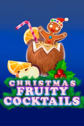 Демо игра Christmas Fruity Cocktails играть онлайн | Casino X Online бесплатно