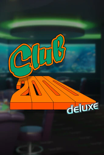 Демо игра Club 2000 Deluxe играть онлайн | Casino X Online бесплатно