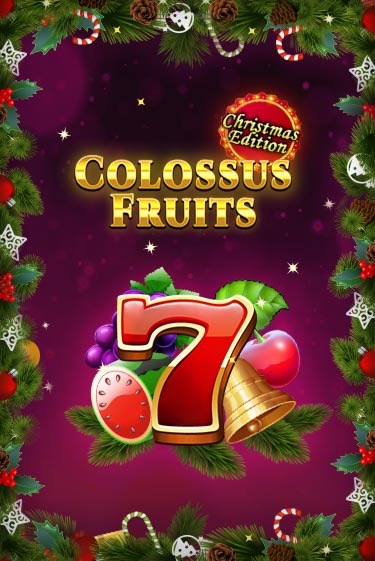 Демо игра Colossus Fruits - Christmas Edition играть онлайн | Casino X Online бесплатно