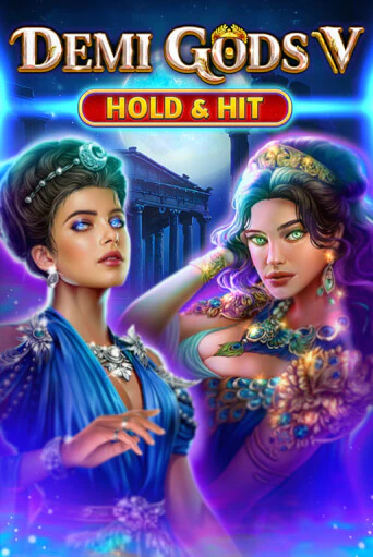 Демо игра Demi Gods V - Hold & Hit играть онлайн | Casino X Online бесплатно