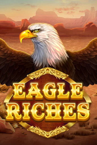 Демо игра Eagle Riches играть онлайн | Casino X Online бесплатно