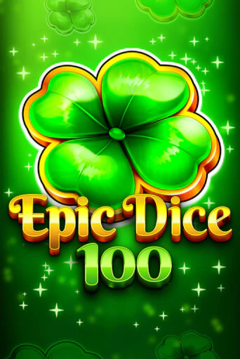 Демо игра Epic Dice 100 играть онлайн | Casino X Online бесплатно