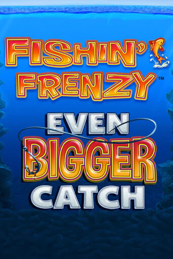 Демо игра Fishin Frenzy Even Bigger Catch играть онлайн | Casino X Online бесплатно