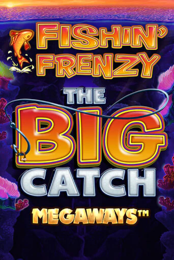 Демо игра Fishin Frenzy Big Catch Megaways играть онлайн | Casino X Online бесплатно