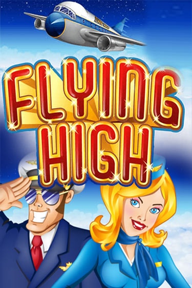 Демо игра Flying High играть онлайн | Casino X Online бесплатно