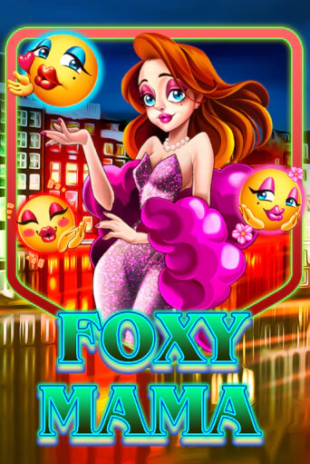 Демо игра Foxy Mama играть онлайн | Casino X Online бесплатно