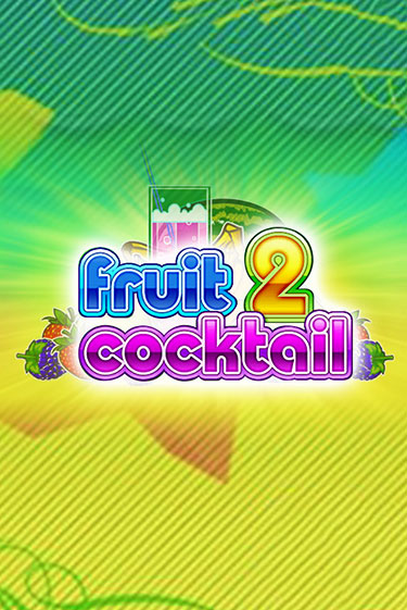 Демо игра Fruit Cocktail 2 играть онлайн | Casino X Online бесплатно