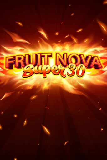 Демо игра Fruit Super Nova 30 играть онлайн | Casino X Online бесплатно