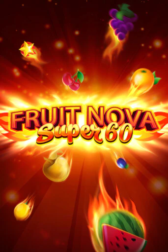 Демо игра Fruit Super Nova 60 играть онлайн | Casino X Online бесплатно