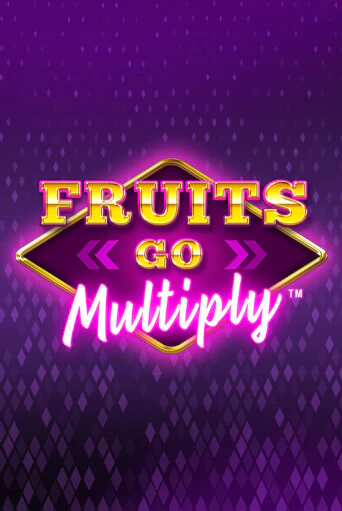 Демо игра Fruits Go Multiply играть онлайн | Casino X Online бесплатно