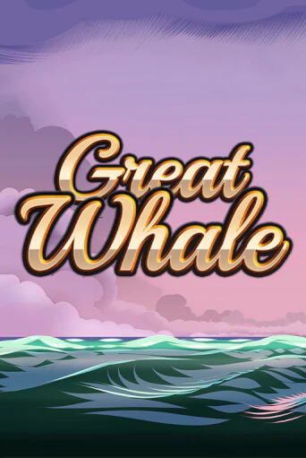 Демо игра Great Whale   играть онлайн | Casino X Online бесплатно