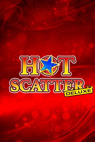 Демо игра Hot Scatter Deluxe играть онлайн | Casino X Online бесплатно