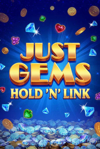 Демо игра Just Gems: Hold ‘n’ Link играть онлайн | Casino X Online бесплатно