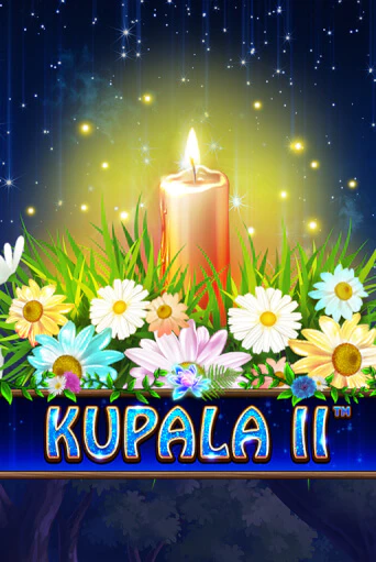 Демо игра Kupala II играть онлайн | Casino X Online бесплатно