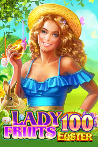 Демо игра Lady Fruits Easter 100 играть онлайн | Casino X Online бесплатно