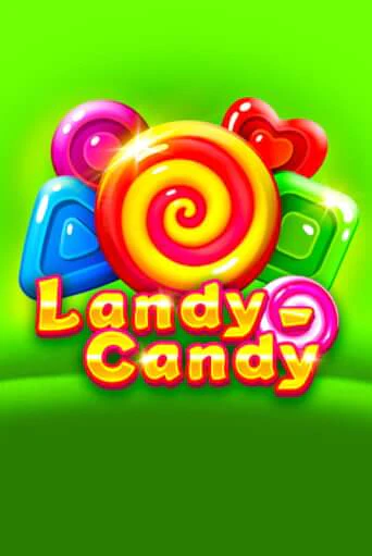 Демо игра Landy-Candy играть онлайн | Casino X Online бесплатно