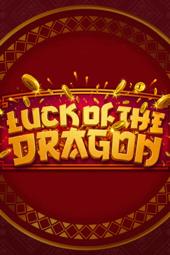 Демо игра Luck of the Dragon играть онлайн | Casino X Online бесплатно