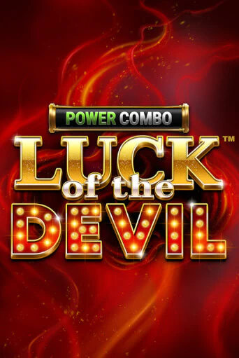 Демо игра Luck of the Devil: POWER COMBO™ играть онлайн | Casino X Online бесплатно