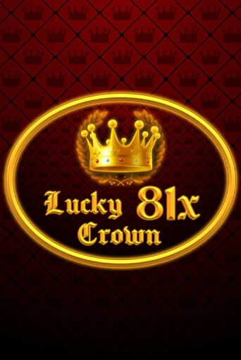 Демо игра Lucky Crown 81x играть онлайн | Casino X Online бесплатно