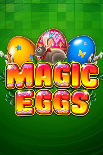 Демо игра Magic Eggs играть онлайн | Casino X Online бесплатно