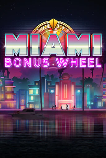 Демо игра Miami Bonus Wheel Hit'n'Roll играть онлайн | Casino X Online бесплатно