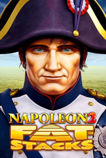 Демо игра Napoleon 2 FatStacks играть онлайн | Casino X Online бесплатно