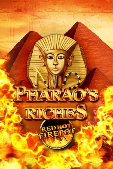 Демо игра Pharaos Riches Red Hot Firepot играть онлайн | Casino X Online бесплатно