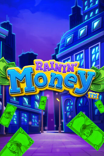 Демо игра Rainin' Money играть онлайн | Casino X Online бесплатно