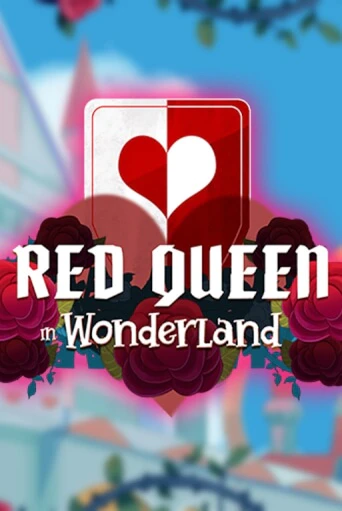 Демо игра Red Queen in Wonderland играть онлайн | Casino X Online бесплатно