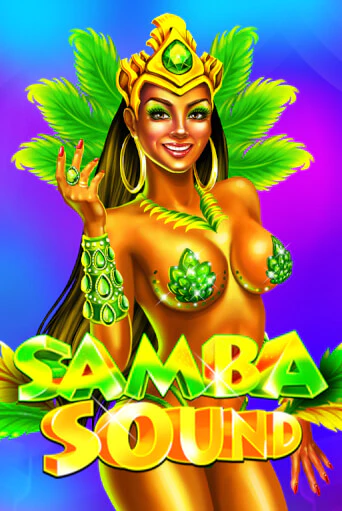 Демо игра Samba Sound играть онлайн | Casino X Online бесплатно